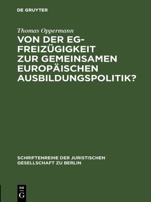 cover image of Von der EG-Freizügigkeit zur gemeinsamen europäischen Ausbildungspolitik?